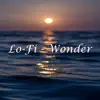 Coffe Lofi, Lo-Fi Beats & Lofi Hip-Hop Beats - Lo-Fi - Wonder